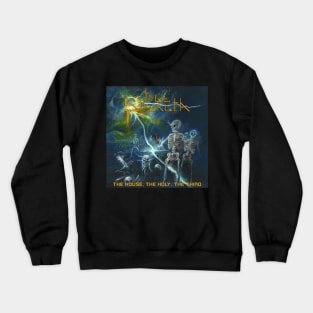 True Strength "The House, The Holy, The Third" Crewneck Sweatshirt